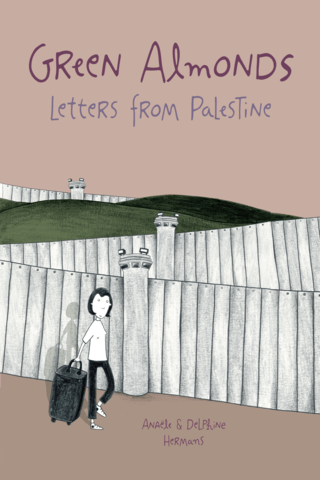 Imagen de apoyo de  Green Almonds: Letters from Palestine