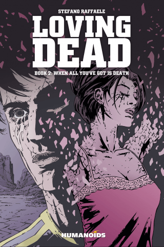 Imagen de apoyo de  Loving Dead Vol2 : When All You've Got is Death