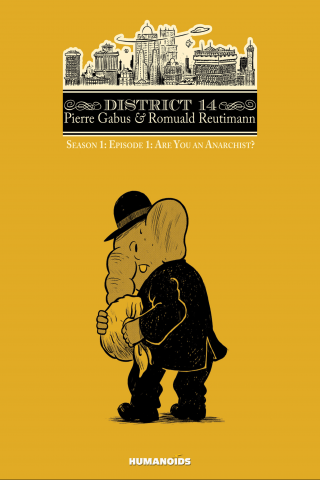 Imagen de apoyo de  District 14   Season 1 Vol1 : Are you an Anarchist?
