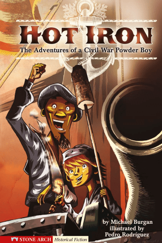 Imagen de apoyo de  Hot Iron: The Adventures of a Civil War Powder Boy