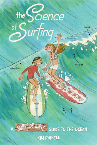 Imagen de apoyo de The Science of Surfing: A Surfside Girls Guide to the Ocean