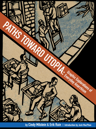 Imagen de apoyo de  Paths toward Utopia: Graphic Explorations of Everyday Anarchism
