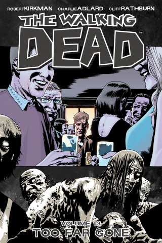 Imagen de apoyo de The Walking Dead, Vol 13: Too Far Gone
