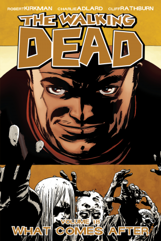 Imagen de apoyo de The Walking Dead, Vol 18: What Comes After