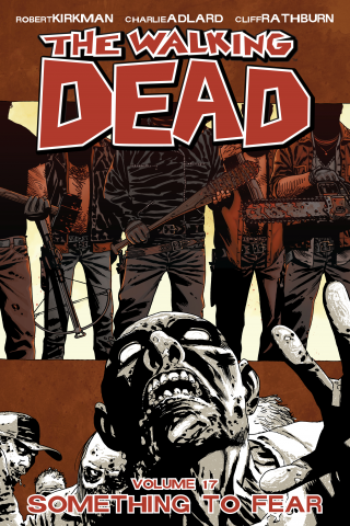 Imagen de apoyo de The Walking Dead, Vol 17: Something to Fear
