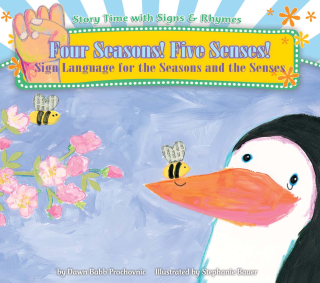 Imagen de apoyo de  Four Seasons! Five Senses!: Sign Language for the Seasons and the Senses