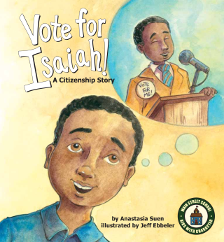 Imagen de apoyo de Vote for Isaiah!: A Citizenship Story