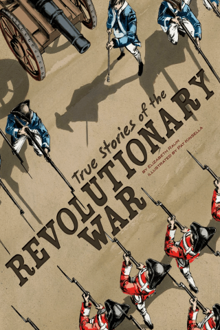 Imagen de apoyo de True Stories of the Revolutionary War