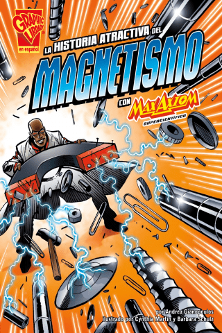 Imagen de apoyo de La historia atractiva del magnetismo con Max Axiom, supercientfico