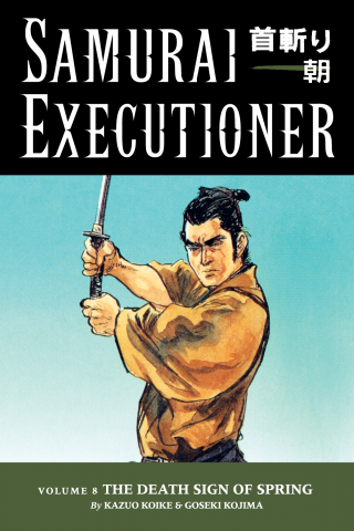 Imagen de apoyo de  Samurai Executioner Volume 8: The Death Sign of Spring