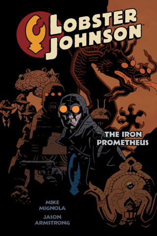 Imagen de apoyo de Lobster Johnson Volume 1: The Iron Prometheus