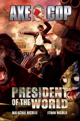 Imagen de apoyo de  Axe Cop Vol 4: President of the World