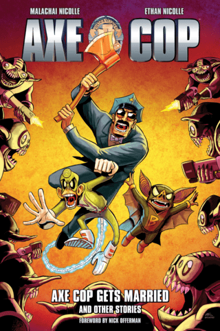 Imagen de apoyo de  Axe Cop Vol 5: Axe Cop Gets Married and Other Stories