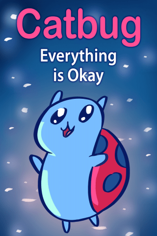 Imagen de apoyo de  Catbug: Everything is Okay