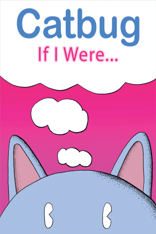 Imagen de apoyo de  Catbug: If I Were