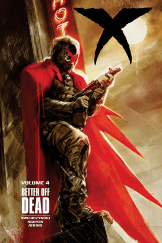 Imagen de apoyo de X Volume 4: Better Off Dead