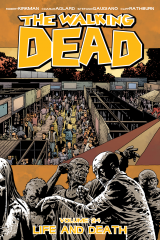 Imagen de apoyo de The Walking Dead, Vol 24: Life And Death