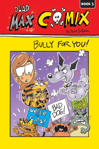 Imagen de apoyo de  Dead Max Comix: Book 3: Bully for You!