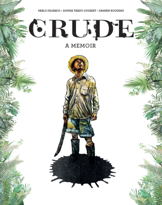 Imagen de apoyo de  Crude: A Memoir