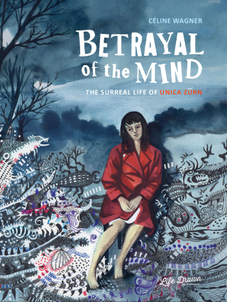 Imagen de apoyo de  Betrayal of the Mind: The Surreal Life of Unica Zrn