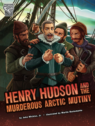 Imagen de apoyo de  Henry Hudson and the Murderous Arctic Mutiny