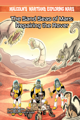 Imagen de apoyo de  Malcolm's Martians: Exploring Mars: The Sand Seas of Mars: Repairing the Rover