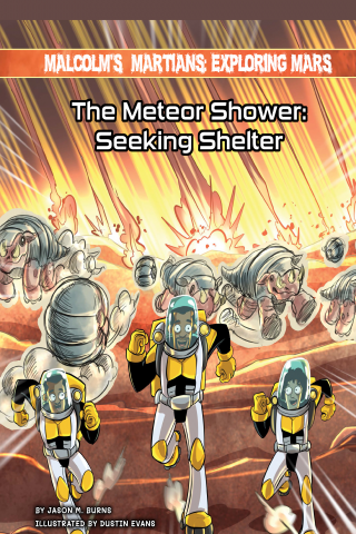 Imagen de apoyo de  Malcolm's Martians: Exploring Mars: The Meteor Shower: Seeking Shelter