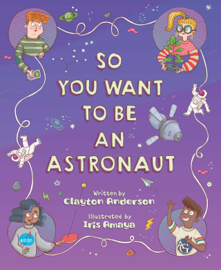 Imagen de apoyo de  So You Want to Be an Astronaut