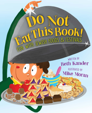 Imagen de apoyo de Do Not Eat This Book! Fun with Jewish Foods & Festivals