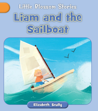 Imagen de apoyo de Little Blossom Stories: Liam and the Sailboat