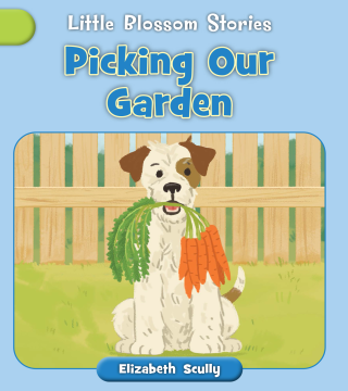 Imagen de apoyo de  Little Blossom Stories: Picking Our Garden