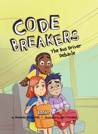 Imagen de apoyo de  Code Breakers Book 3: The Bus Driver Debacle