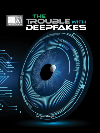 Imagen de apoyo de The Trouble with Deepfakes