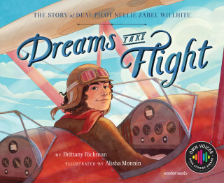 Imagen de apoyo de Dreams Take Flight: The Story of Deaf Pilot Nellie Zabel Willhite