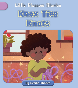Imagen de apoyo de  Little Blossom Stories: Knox Ties Knots
