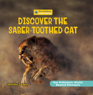 Discover the Saber Toothed Cat