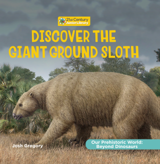 Discover the Giant Ground Sloth
