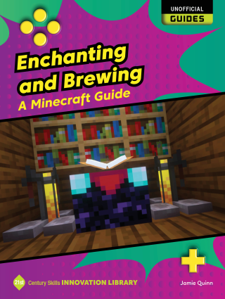 Enchanting and Brewing: A Minecraft Guide