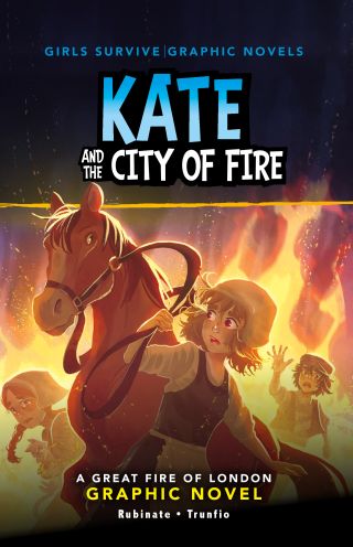 Imagen de apoyo de  Kate and the City of Fire: A Great Fire of London Graphic Novel