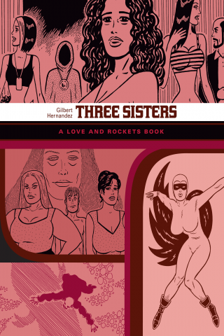 Imagen de apoyo de Three Sisters: A Love and Rockets Book