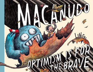 Imagen de apoyo de  Macanudo: Optimism Is for the Brave