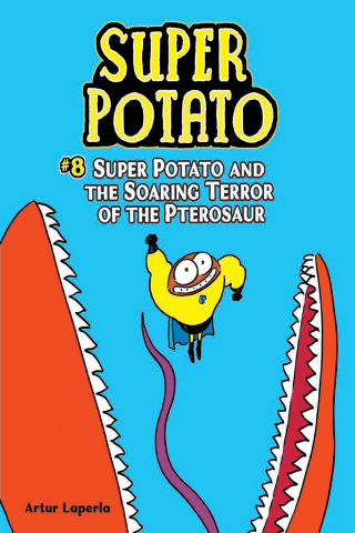 Imagen de apoyo de  Super Potato: Book 8: Super Potato and the Soaring Terror of the Pterosaur