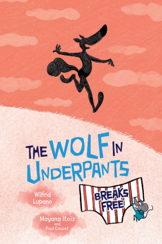 Imagen de apoyo de  The Wolf in Underpants Breaks Free