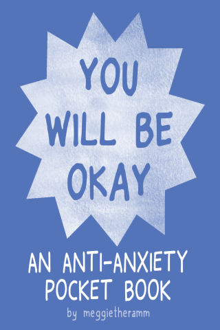 Imagen de apoyo de You Will Be Okay: An Anti Anxiety Pocket Book
