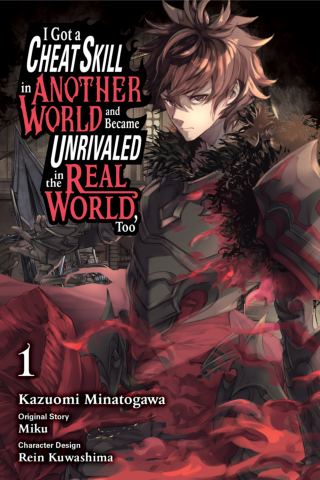 Imagen de apoyo de I Got a Cheat Skill in Another World and Became Unrivaled in the Real World, Too, Vol 1 (manga)