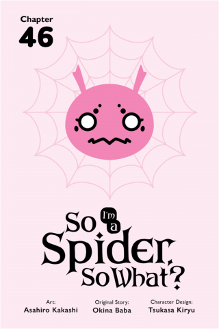 Imagen de apoyo de  So I'm a Spider, So What?, Chapter 46