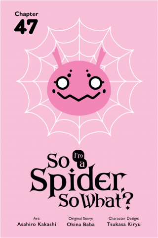 Imagen de apoyo de So I'm a Spider, So What?, Chapter 47