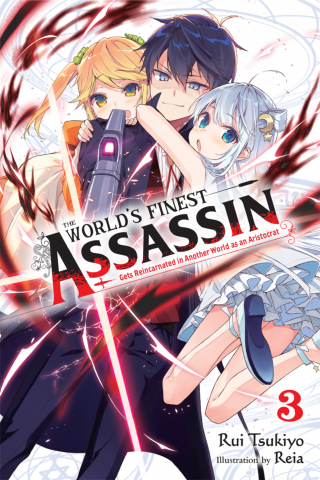 Imagen de apoyo de  The World's Finest Assassin Gets Reincarnated in Another World as an Aristocrat, Vol 3 (manga)