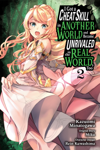 Imagen de apoyo de I Got a Cheat Skill in Another World and Became Unrivaled in the Real World, Too, Vol 2 (manga)