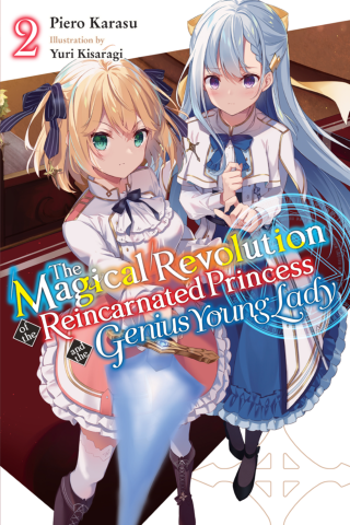 Imagen de apoyo de The Magical Revolution of the Reincarnated Princess and the Genius Young Lady, Vol 2 (manga)